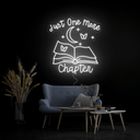 Just One More Chapter Neon Sign - Reels Custom