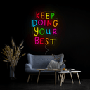keep doing your best Led Neon Sign - Reels Custom