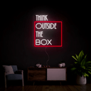 Think Outside The Box Neon Sign - Reels Custom