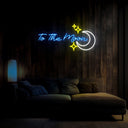 To The Moon Neon Sign - Reels Custom