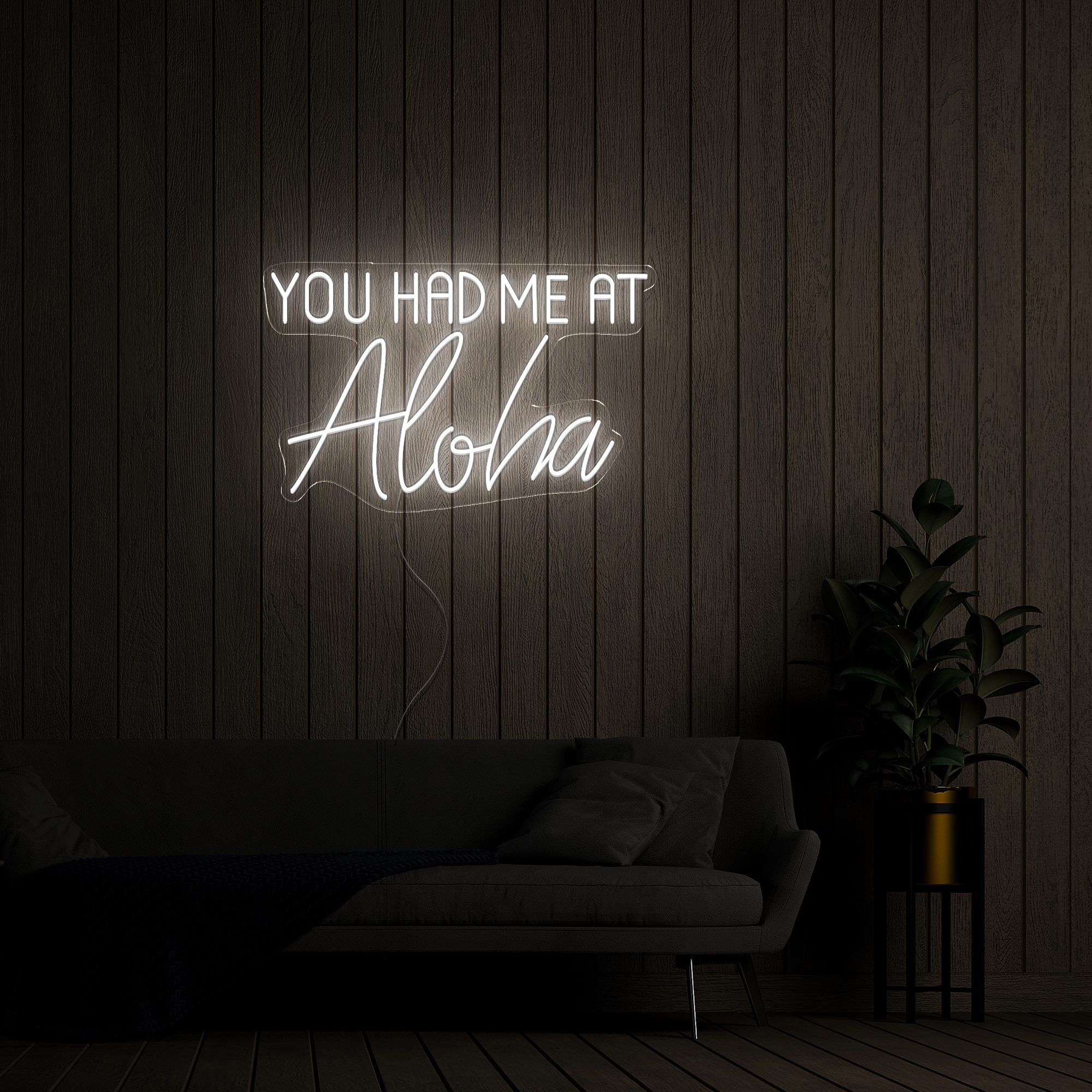 You Had Me At Aloha Neon Sign