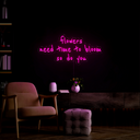 Flower Need Time To Bloom So Do You Neon Sign