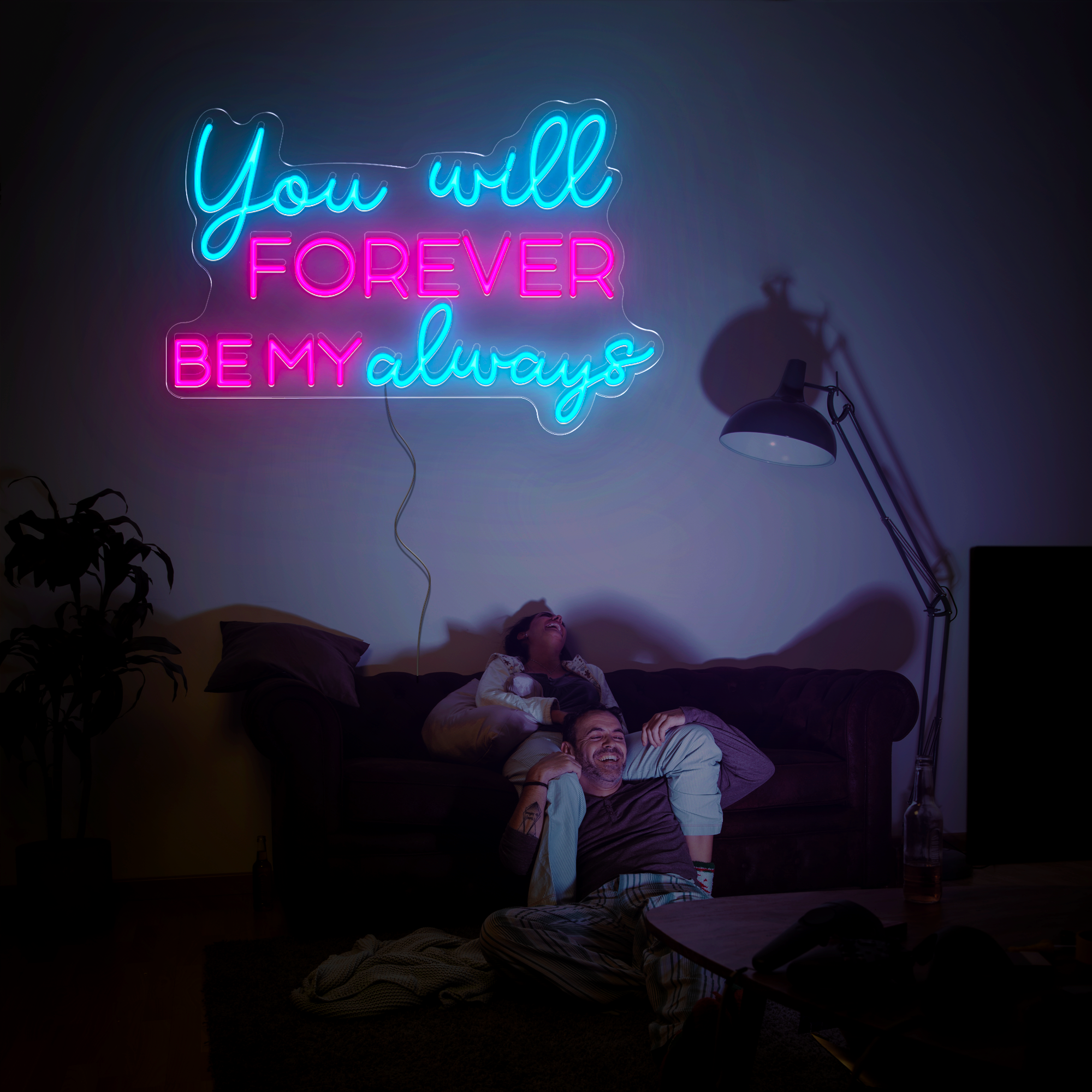 You Will Forever Be My Always Neon Sign