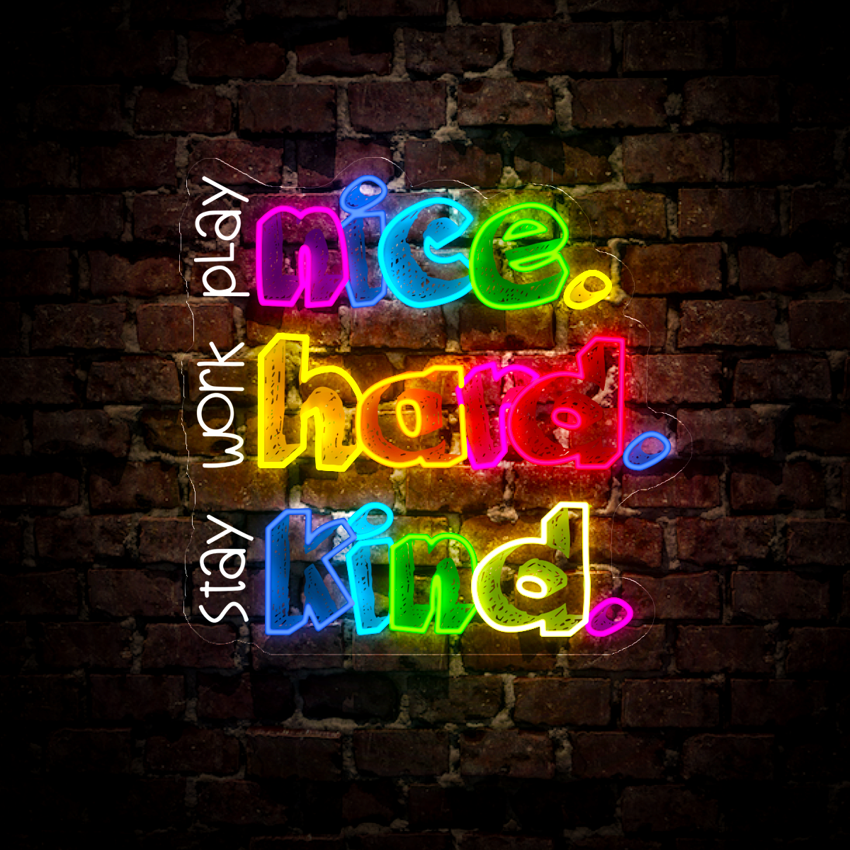 Nice Hard Kind Back To School Artwork Neon Sign