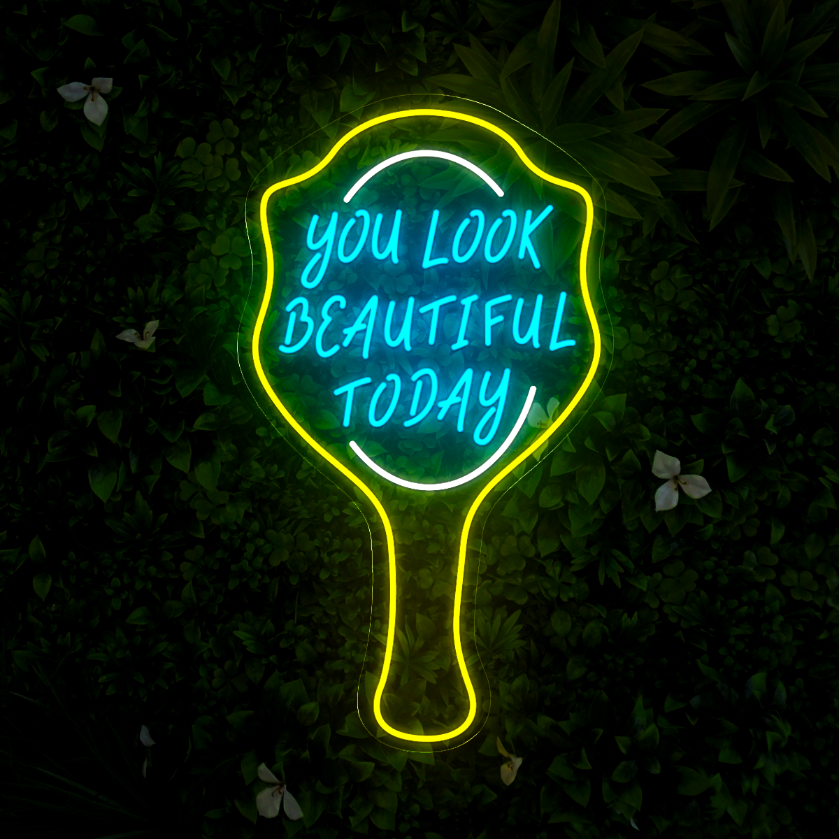 You Look Beautiful Today Neon Sign