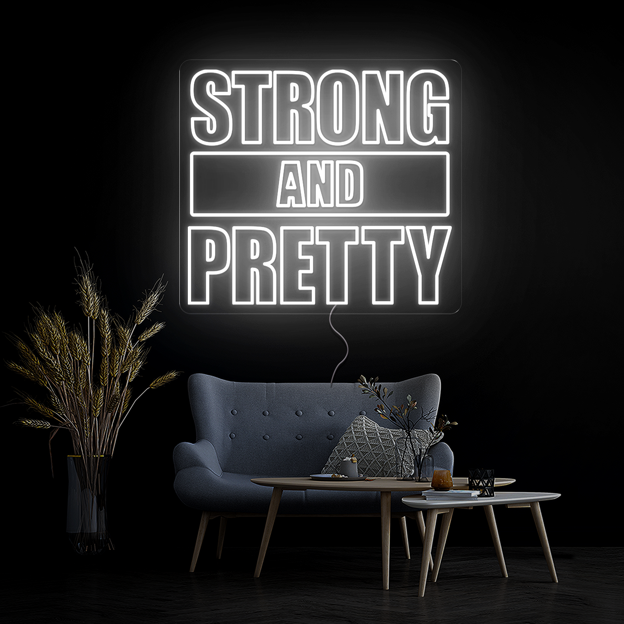 Strong & Pretty Neon Sign