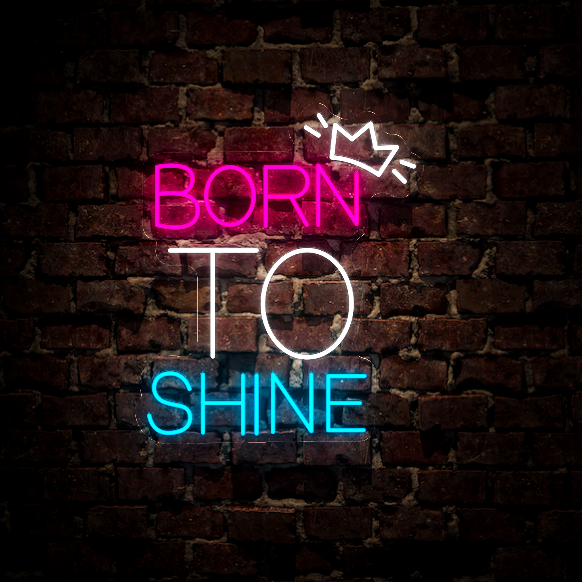 Born To Shine Neon Sign