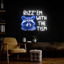 Rizz Em with The Tism Artwork Neon Sign