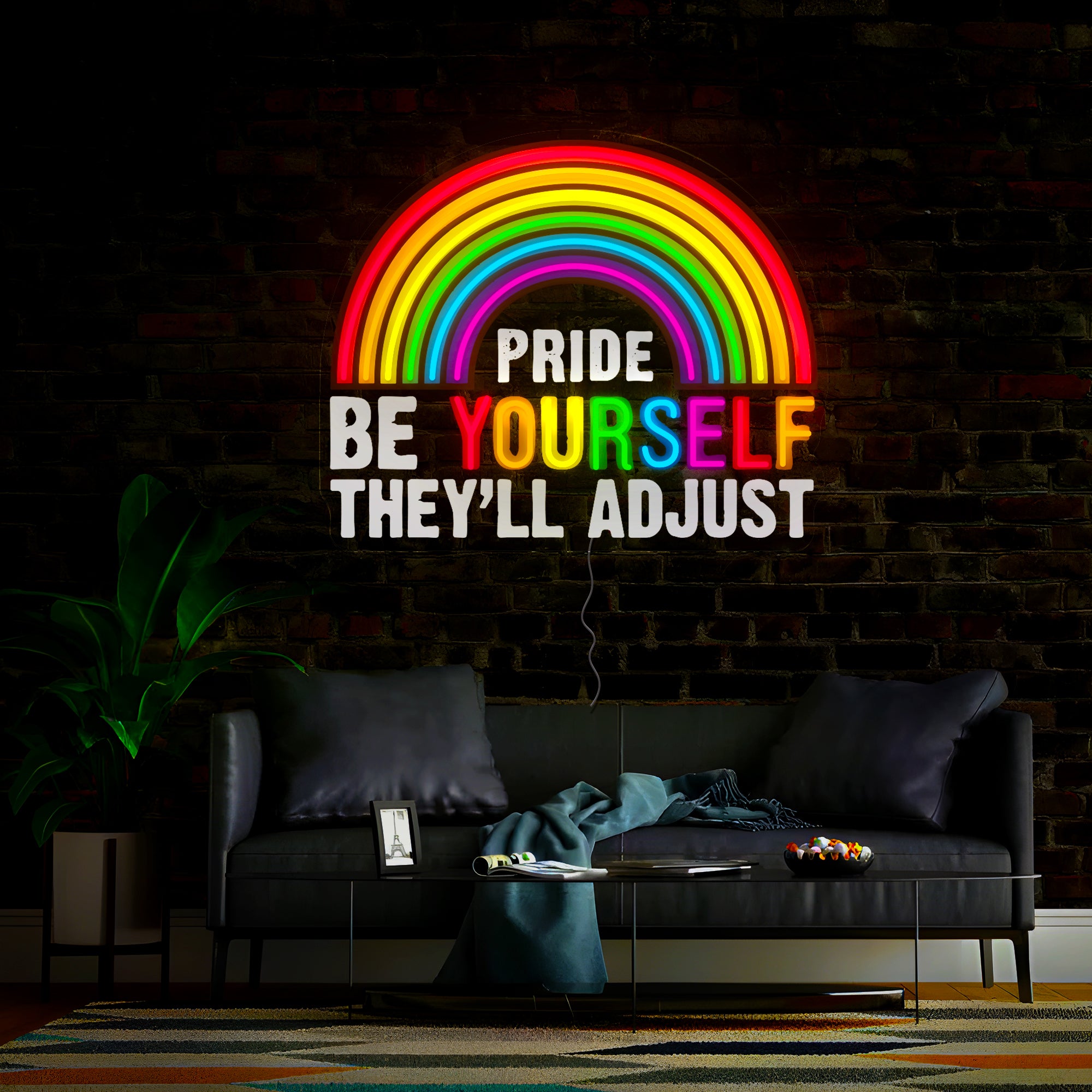 Rainbow Pride Be Yourself They'll Adjust Artwork Neon Sign
