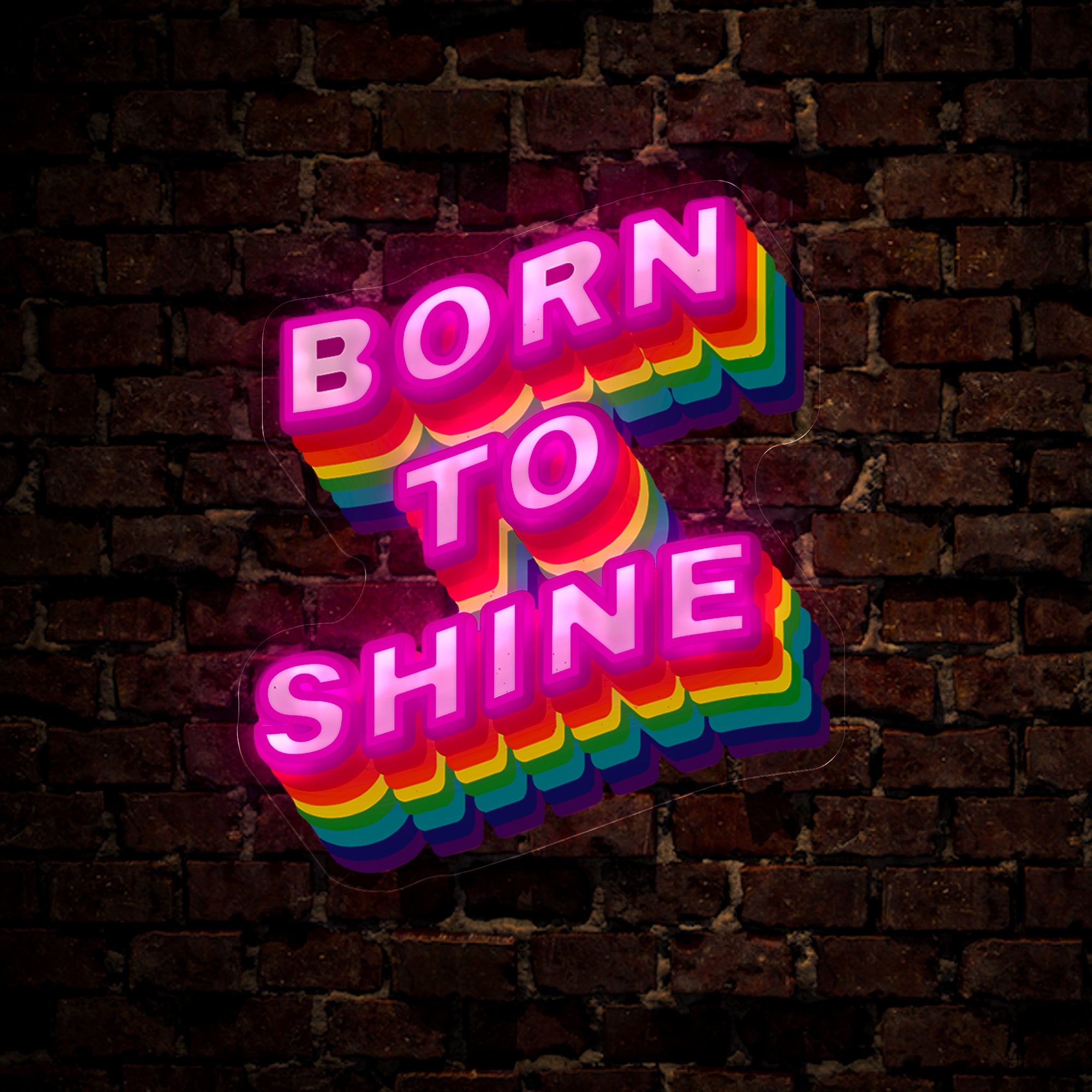 Born To Shine Artwork Neon Sign