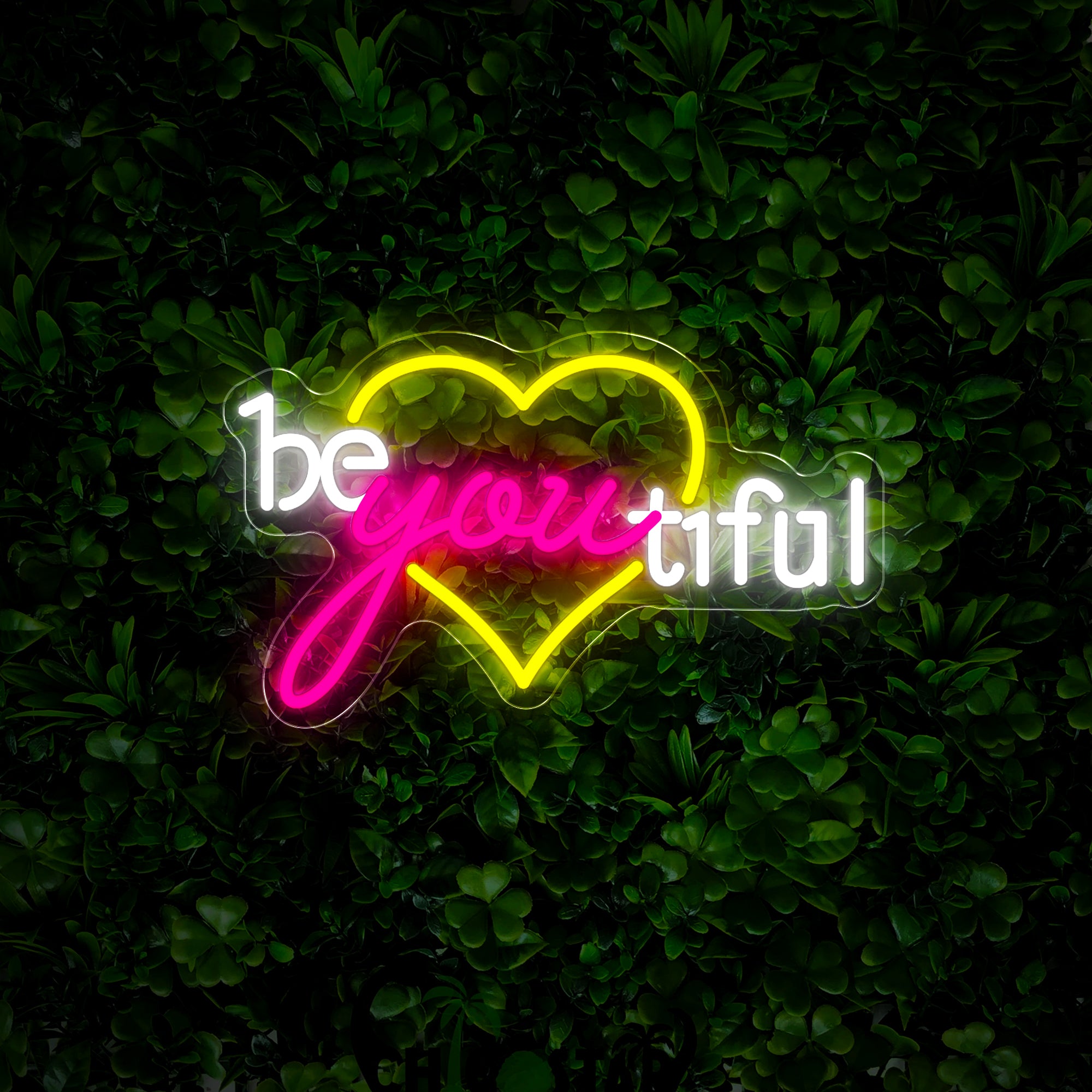 Be You Tiful Neon Sign