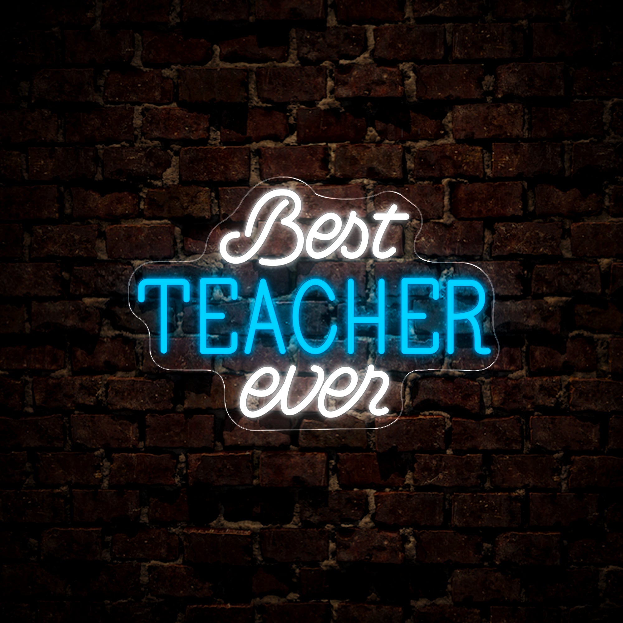 Best Teacher Ever Neon Sign