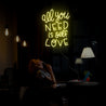 All You Need Is Self Love Neon Sign - Reels Custom