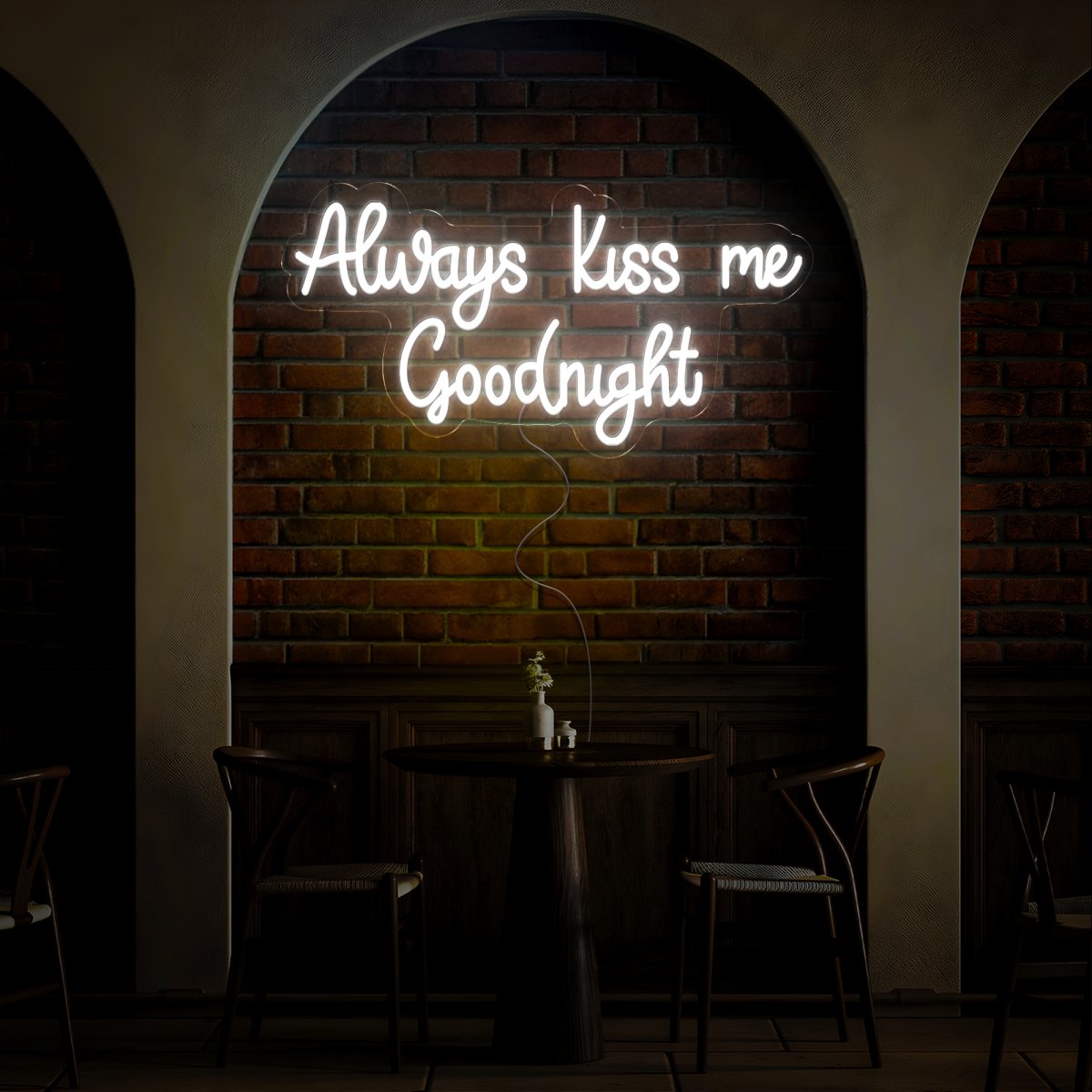 Always Kiss Me Goodnight Neon Sign - Reels Custom