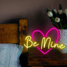 Be Mine Neon Sign - Reels Custom