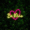 Be Mine Neon Sign - Reels Custom