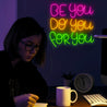 Be You Do You For You Neon Sign - Reels Custom