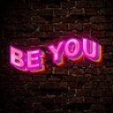 Be you rainbow Artwork Led Neon Sign - Reels Custom