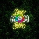 Best Mom Ever Neon Sign - Reels Custom