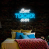 Best Teacher Ever Neon Sign - Reels Custom