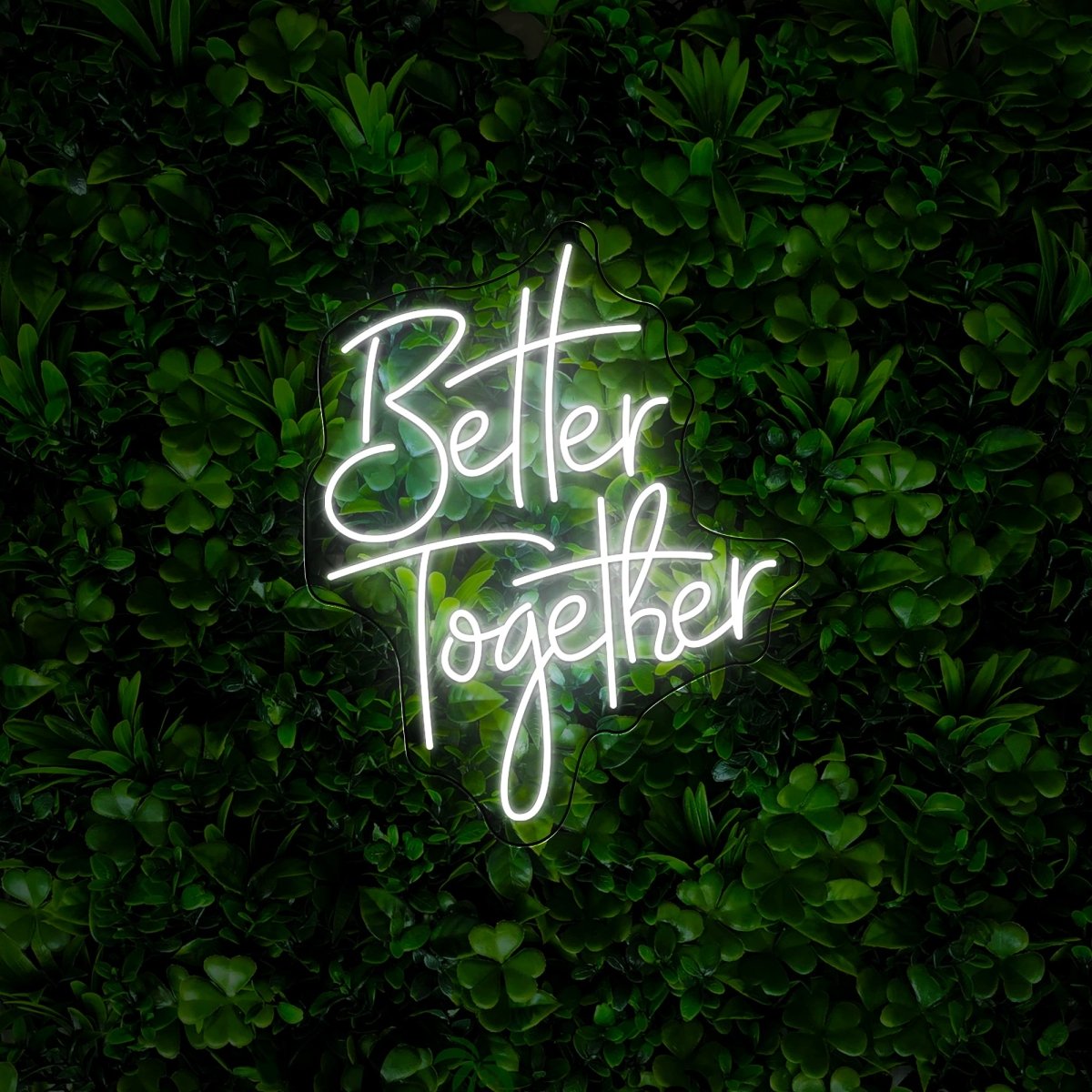 Better Together Neon Sign - Reels Custom