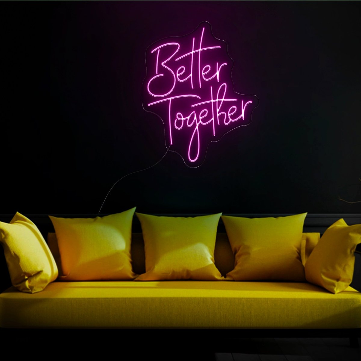 Better Together Neon Sign - Reels Custom