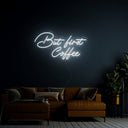 But First Coffee Neon Sign - Reels Custom