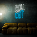 Chill Out Neon Sign - Reels Custom