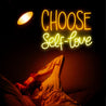 Choose Self-Love Neon Sign - Reels Custom