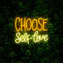 Choose Self-Love Neon Sign - Reels Custom