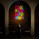 Cool Kids Read Books Neon Sign - Reels Custom