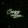Crazy In Love Neon Sign - Reels Custom