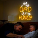 Dad Is My Hero Neon Sign - Reels Custom