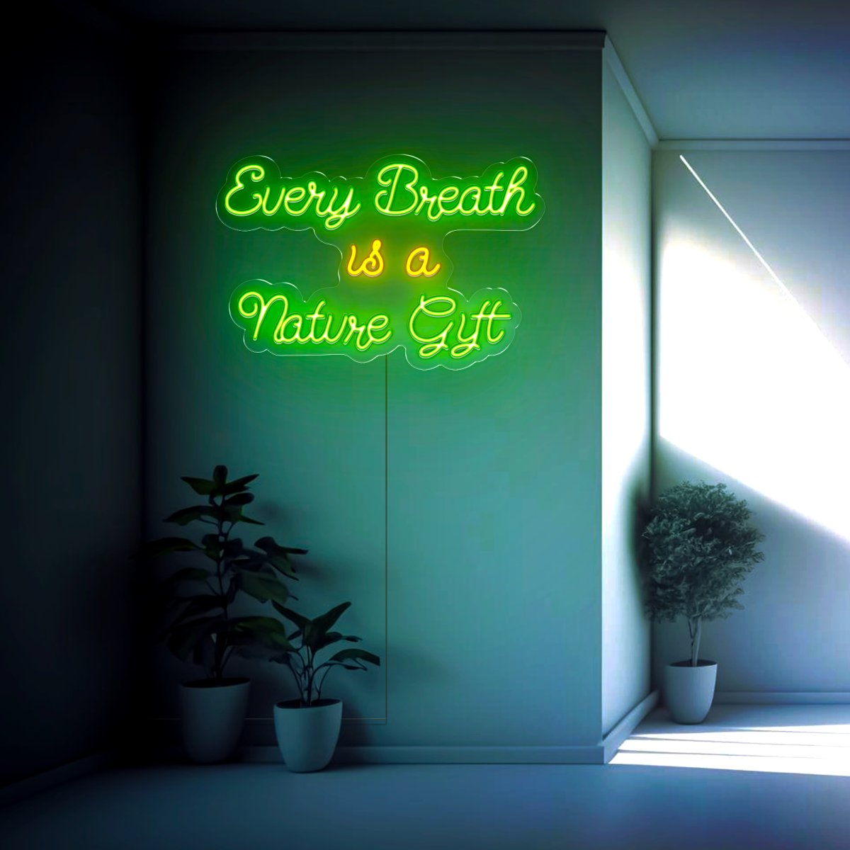 Every Breath Is A Nature Gift Neon Sign - Reels Custom