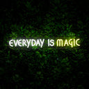 Everyday Magic Neon Sign - Reels Custom