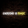 Everyday Magic Neon Sign - Reels Custom