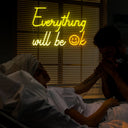 Everything Will Be Ok Neon Sign - Reels Custom