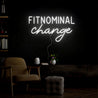 Fitnominal Change Neon Sign - Reels Custom