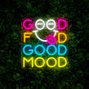 Good Food Good Mood Neon Sign - Reels Custom