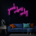 Good Vibes Only Quotes Led Neon Sign - Reels Custom