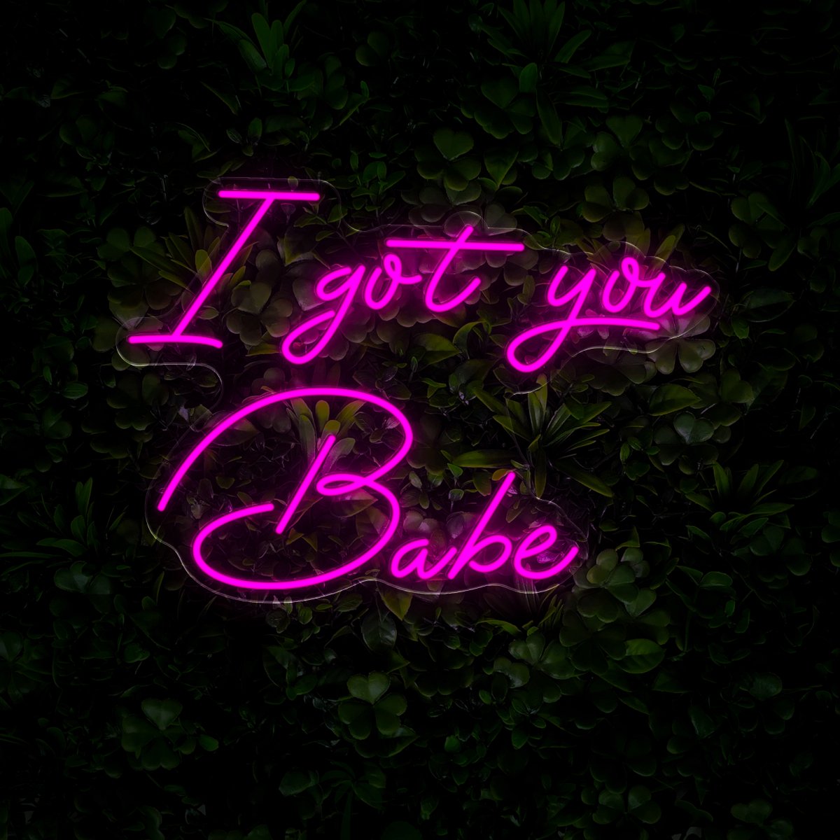 I Got You Babe Neon Sign - Reels Custom