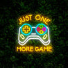 Just One More Game Neon Sign - Reels Custom