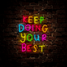 keep doing your best Led Neon Sign - Reels Custom