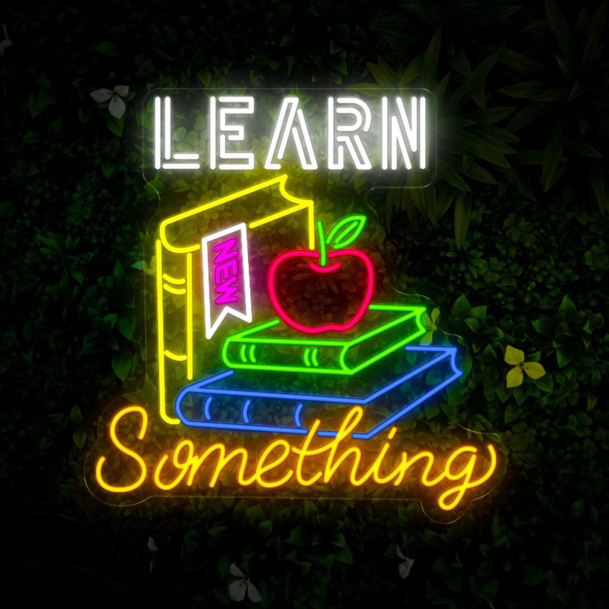 Learn New Knowledge Book Neon Sign - Reels Custom