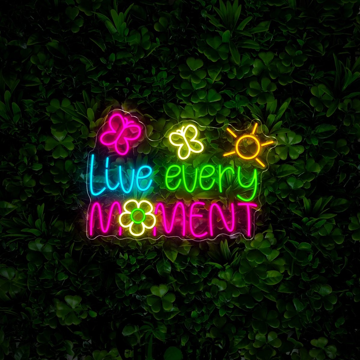 Live Every Moment Neon Sign - Reels Custom
