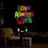 Love Always Wins Neon Sign - Reels Custom