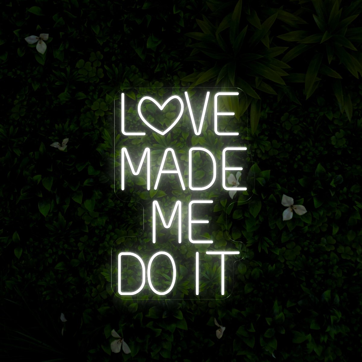 Love Made Me Do It Neon Sign - Reels Custom