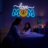 Love Mom Neon Sign - Reels Custom
