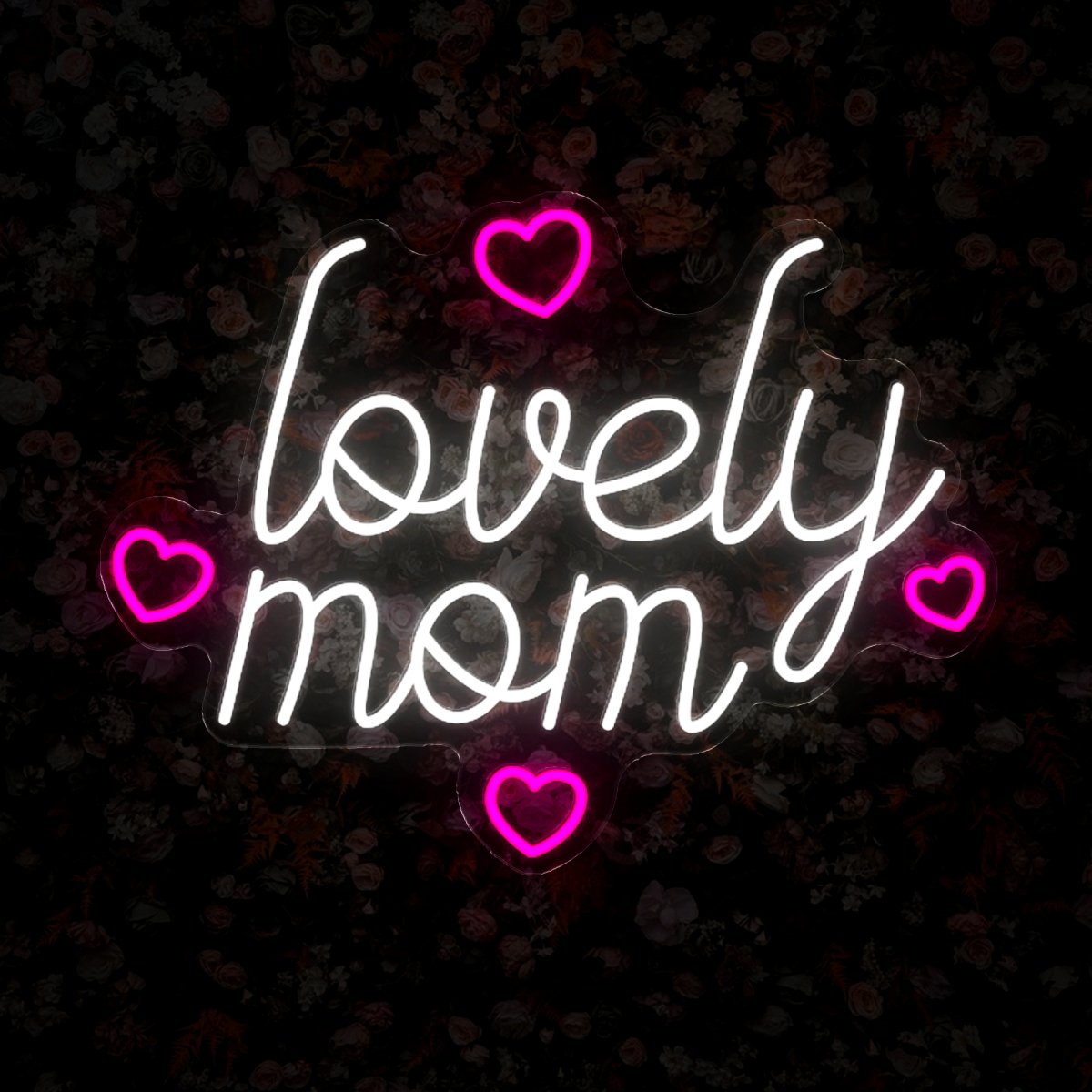 Lovely Mom Neon Sign - Reels Custom