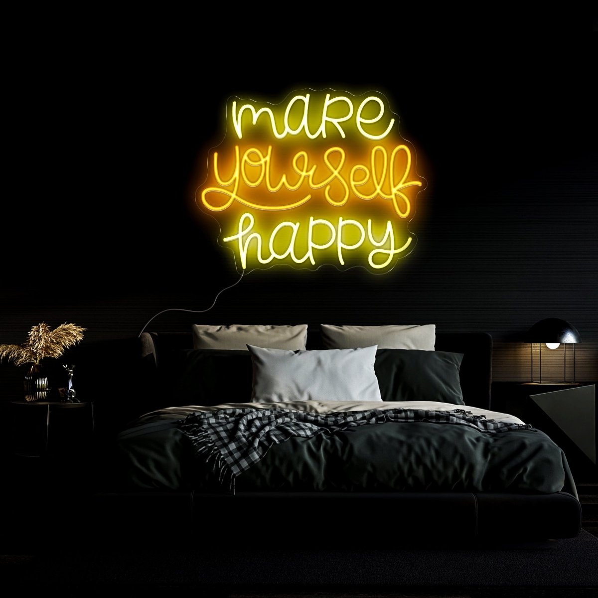 Make Yourself Happy Neon Sign - Reels Custom